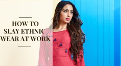 How To Slay Ethnic Wear At Work